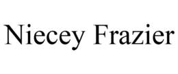 NIECEY FRAZIER trademark