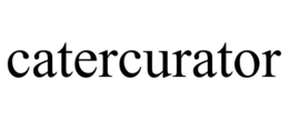 CATERCURATOR trademark