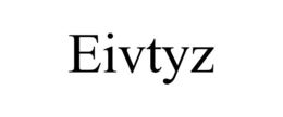 EIVTYZ trademark