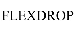 FLEXDROP trademark