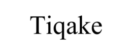 TIQAKE trademark