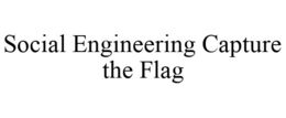 SOCIAL ENGINEERING CAPTURE THE FLAG trademark