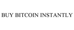 BUY BITCOIN INSTANTLY trademark