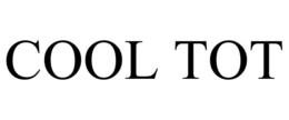 COOL TOT trademark
