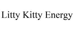 LITTY KITTY ENERGY trademark