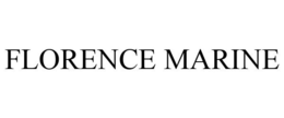 FLORENCE MARINE trademark