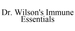 DR. WILSON'S IMMUNE ESSENTIALS trademark