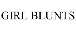 GIRL BLUNTS trademark