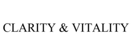CLARITY & VITALITY trademark
