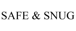 SAFE & SNUG trademark