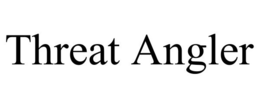 THREAT ANGLER trademark