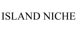 ISLAND NICHE trademark