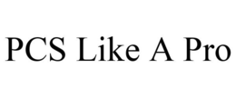 PCS LIKE A PRO trademark