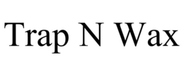 TRAP N WAX trademark