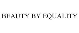 BEAUTY BY EQUALITY trademark