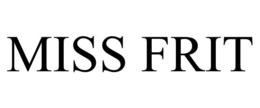 MISS FRIT trademark