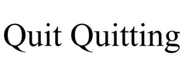 QUIT QUITTING trademark