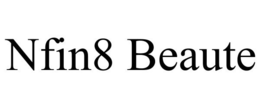 NFIN8 BEAUTE trademark