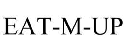 EAT-M-UP trademark
