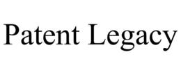 PATENT LEGACY trademark