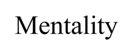 MENTALITY trademark