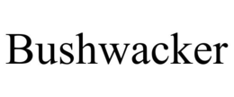 BUSHWACKER trademark