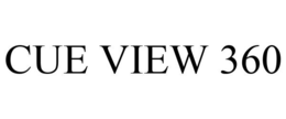 CUE VIEW 360 trademark