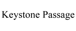 KEYSTONE PASSAGE trademark