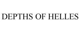 DEPTHS OF HELLES trademark
