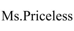 MS.PRICELESS trademark