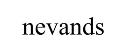NEVANDS trademark