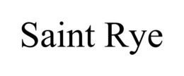 SAINT RYE trademark