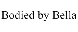BODIED BY BELLA trademark