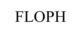 FLOPH trademark