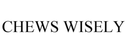 CHEWS WISELY trademark