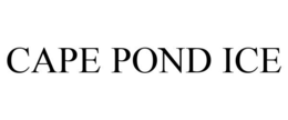 CAPE POND ICE trademark