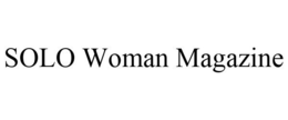 SOLO WOMAN MAGAZINE trademark