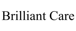 BRILLIANT CARE trademark