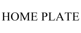 HOME PLATE trademark