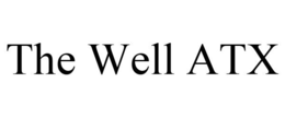 THE WELL ATX trademark