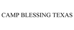 CAMP BLESSING TEXAS trademark