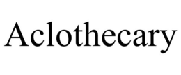 ACLOTHECARY trademark