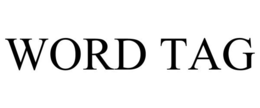 WORD TAG trademark