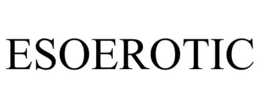 ESOEROTIC trademark