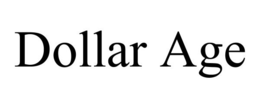 DOLLAR AGE trademark