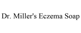 DR. MILLER'S ECZEMA SOAP trademark