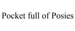 POCKET FULL OF POSIES trademark