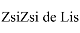 ZSIZSI DE LIS trademark