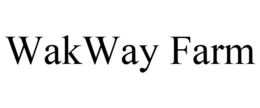 WAKWAY FARM trademark