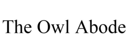 THE OWL ABODE trademark